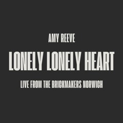 Lonely Lonely Heart (Live)