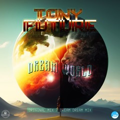 Tony Future - Dreamworld