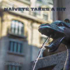 Naïveté Takes A Hit