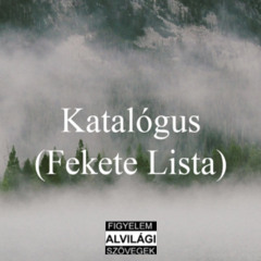 Katalógus (Fekete Lista)