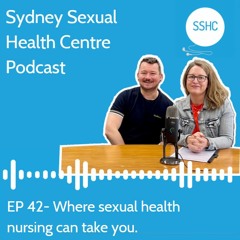 EP 42 - Where Sexual Health Nursing Can Take You
