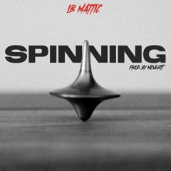 Spinning (Prod. By Mcvertt)