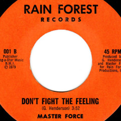 Master Force - Dont fight the feeling (delfonic edit)