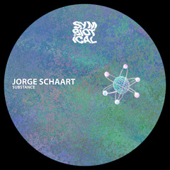 PREMIERE Jorge Schaart - Substance (Symbiotical Records)
