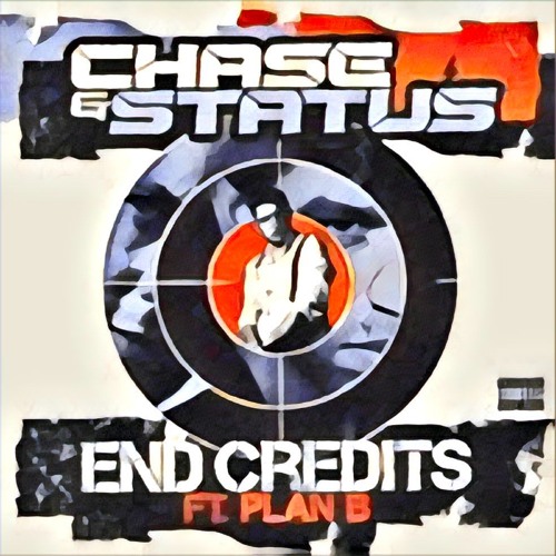 Chase & Status - End Credits (OWSAKA Bootleg)