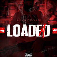 spyrofoam - Loadead
