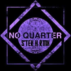 Zac Waters - No Quarter (S'TEK H Remix) Free DL