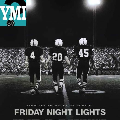 Stream episode 50 - Friday Night Lights (2004) by You Missed it? podcast |  Listen online for free on SoundCloud