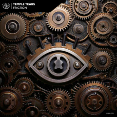 Temple Tears - Friction