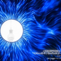 KalliO-P / OhrTacK - Exception (2025 / Progressive Psytrance)