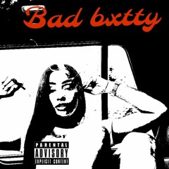 Bad Bxtty freestyle (Produced by Chrino)