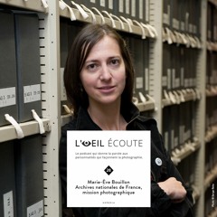 Podcast « L’Œil écoute » #28 : Archives nationales de France