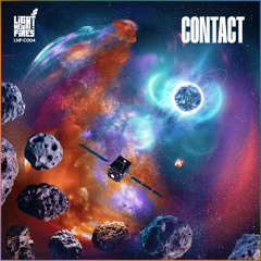 LIGHT NEW FIRES 004: CONTACT