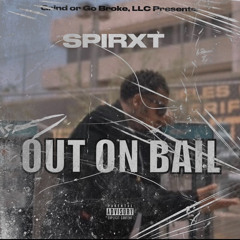 “Out On Bail” Prod. by Bvtman