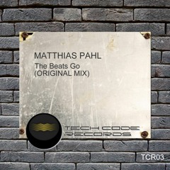 Matthias Pahl - The Beats Go (Original Mix) (TRC03) Preview