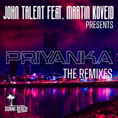 John Talent feat. Martin Koveid - Priyanka (Bilbo Remix)