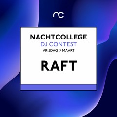RAFTS RAVE #001: NACHTCOLLEGE Contest Mix