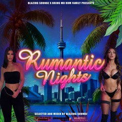 Blazing Soundz  Presents - Rumantics Nights