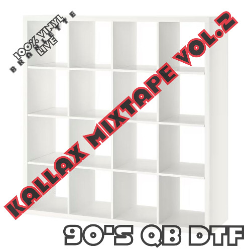 Kallax Mixtape vol.2 - 90's QB DTF
