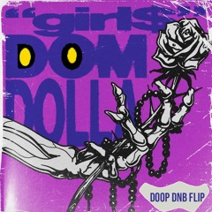 girl$ [Dom Dolla] - Doop DNB Flip