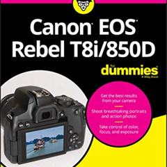 download EPUB 📄 Canon EOS Rebel T8i/850D For Dummies by  Julie Adair King PDF EBOOK