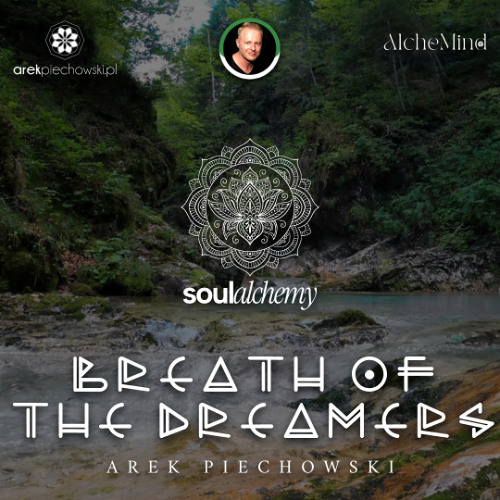 Breath Of The Dreamers / Ecstatic Dance Mix / Cacao Dance Mix / Cacao Ceremony