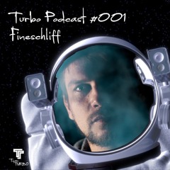 Fineschliff - TeamTURBO Podcast #001