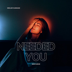 NEEDED YOU