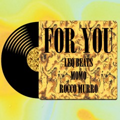 FOR YOU [FREE DL]