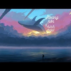 Hoàng Hôn Và Kình Ngư - Quỷ Quỷ | 落日与鲸  鬼鬼Gmer