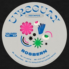 PREMIERE: ROSBERN - I’m Going (Hernan Cerbello Remix) [U're Guay Records]