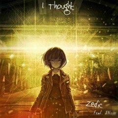 zedic-i thought feat xnope (prod.jodyxthislandis)