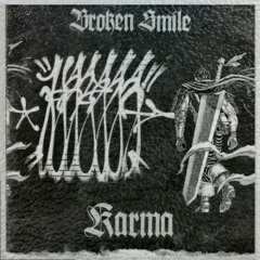 BRVKEN SMILE-KARMA.  [TRAP]  #trap #wave #chill