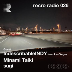 rocro radio 026 with IndescribableINDY