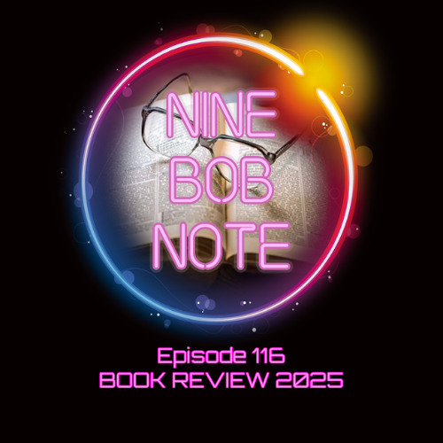 Stream Episode 116: Book Review 2025 by Nine Bob Note | Listen online ...