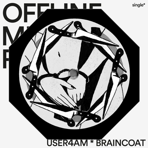 USER4AM x BRAINCOAT * SHY BAILE