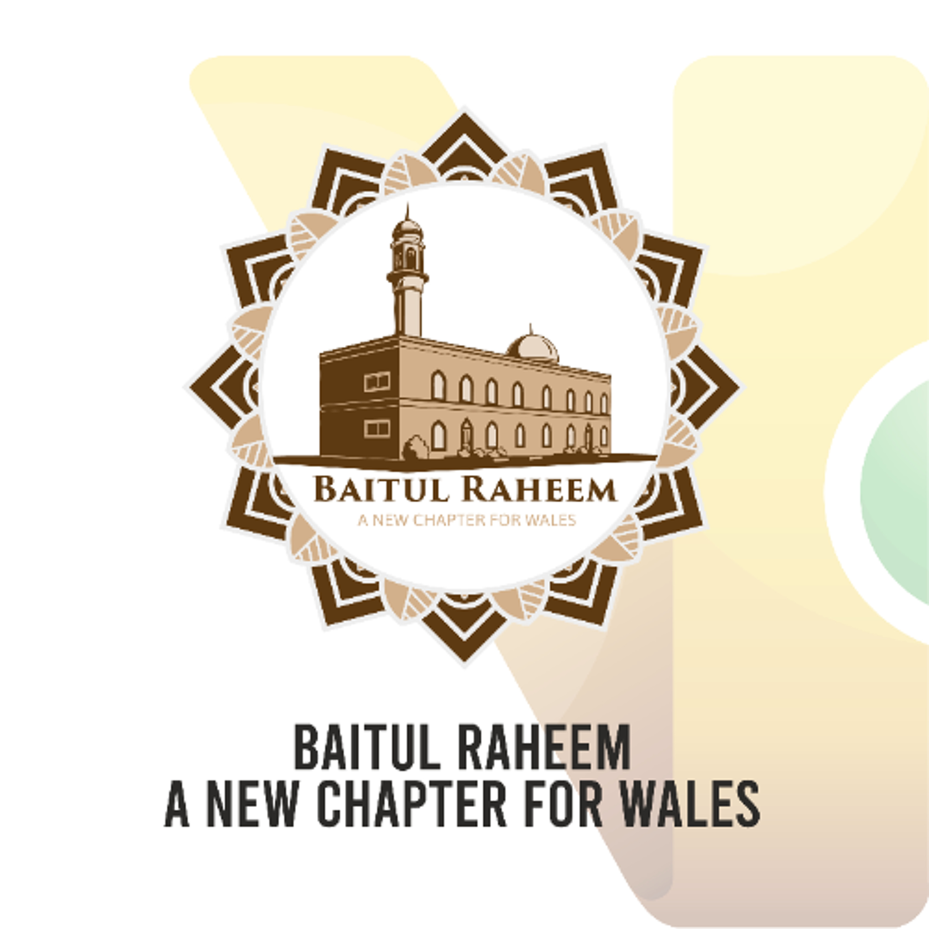 Baitul Raheem Mosque - A New Chapter - Part 1
