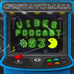 VIBES PODCAST #03