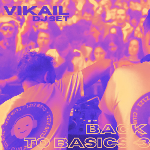 DJ SET Vikail - back to basics <3