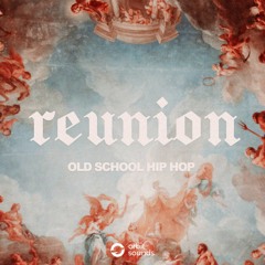 Reunion - Old School Hip Hop (Demo)