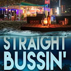 [GET] PDF 📚 Straight Bussin' (Coastal Fury Book 30) by  Matt Lincoln EPUB KINDLE PDF