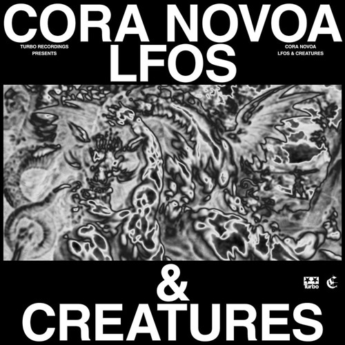 Premiere: Cora Novoa - LFOs & Creatures [Turbo Recordings]