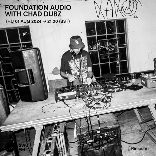 Foundation Audio with Chad Dubz - 01 August 2024