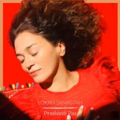 Prashanti Paz-Lokah Samastah