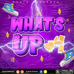 Dysta Music_Whats Up 4