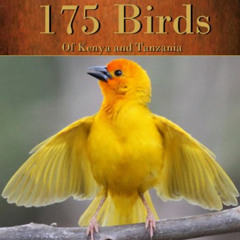 [View] EPUB 💕 175 Birds of Kenya and Tanzania (The Wildlife Centre Collection) by  R