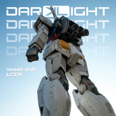 DARKLIGHT - Summer 2025