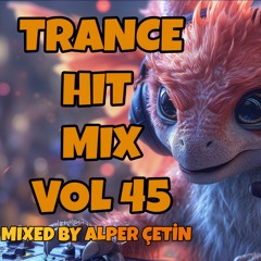 Trance Hit Mix 45 (Alper Cetin)