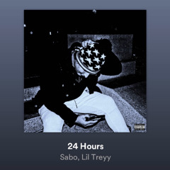 24 Hours ft. Lil Treyy