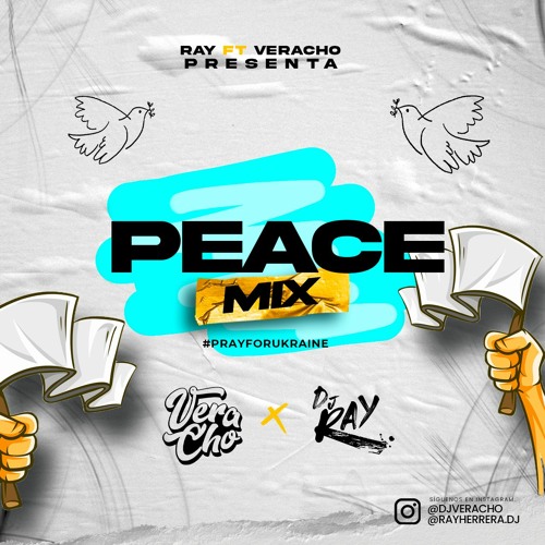 Peace Mix by Veracho ft. Ray